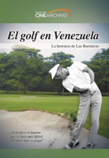 El golf en Venezuela la herencia de las Barrancas