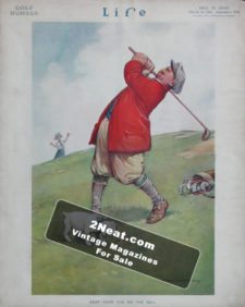 LIFE Magazine 1914-09-03/ Excellent and humorous golf theme art, “Keep your eye on the ball,” art by Harold C. Earnshaw