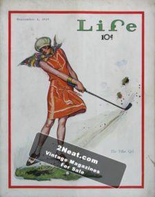 LIFE Magazine 1929-09-06/ Cover Young woman in orange swinging her golf club and missing the ball, but sending grass clumps flying, “The Tiller Girl,” art not signed