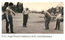 Cr. Jorge Pinzón Calderón y Dr. Lino Manzuera 1953