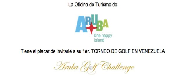 La Oficina de Turismo de Aruba tiene el placer de invitarle a su 1er. Torneo de Golf en Venezuela: Aruba Golf Challenge