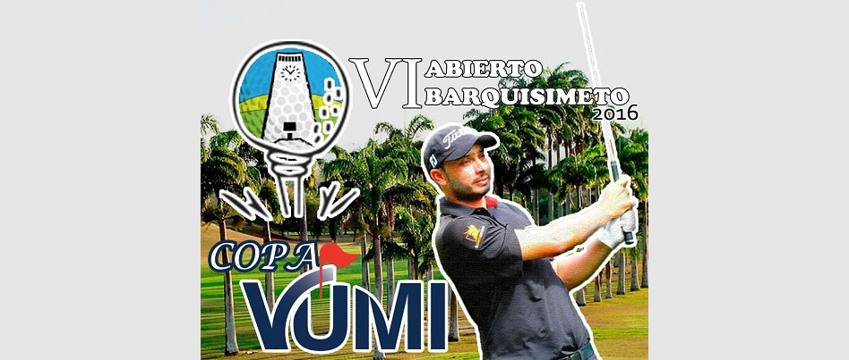 Resultados VI Abierto de Barquisimeto Copa Vumi