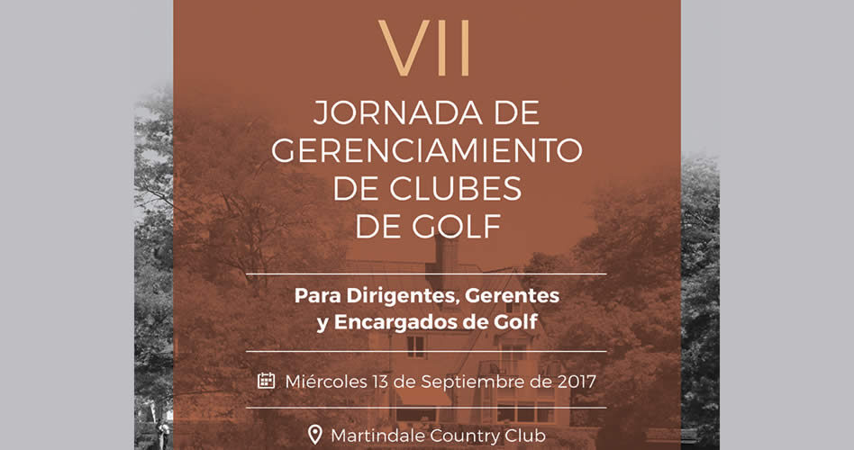 El miércoles comienza la VII Jornada de Gerenciamiento de Clubes de Golf