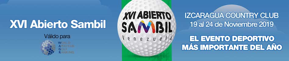 XVI Abierto Sambil, Izcaragua Country Club. Noviembre 19 al 24