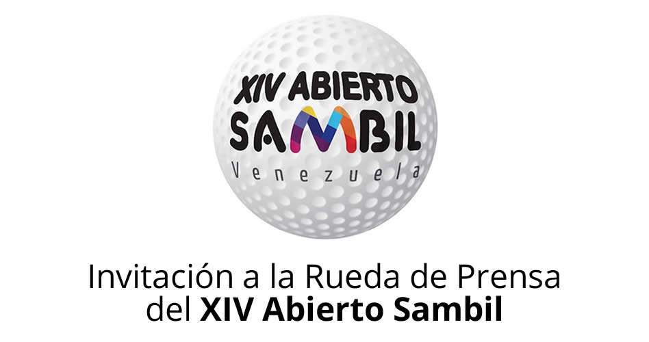 Invitación a la Rueda de Prensa del XIV Abierto Sambil