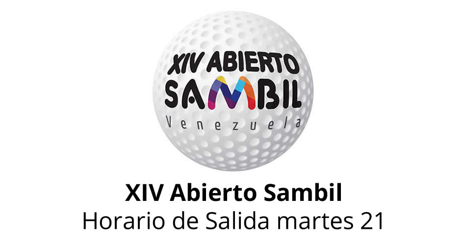 XIV Abierto Sambil, horario de salida martes 21