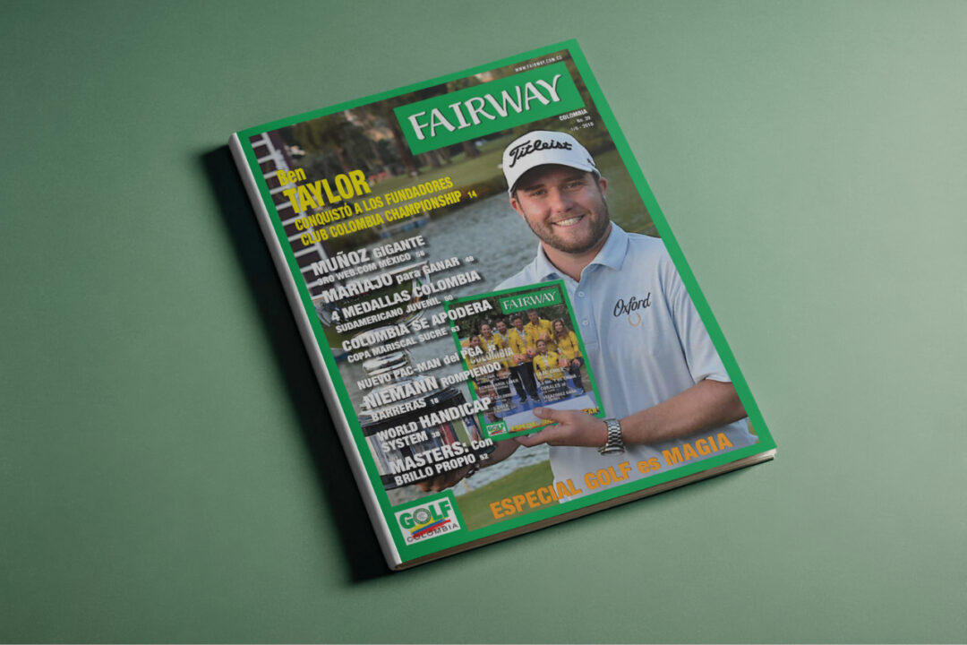 Portada de la Revista Fairway Colombia número 39, destacando a Ben Taylor ganador del Club Colombia Championship y reportajes sobre Joaquín Niemann.