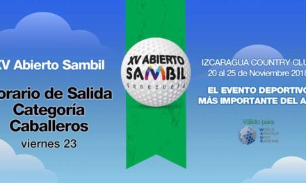 XV Abierto Sambil, horario de salida viernes 23 Caballeros