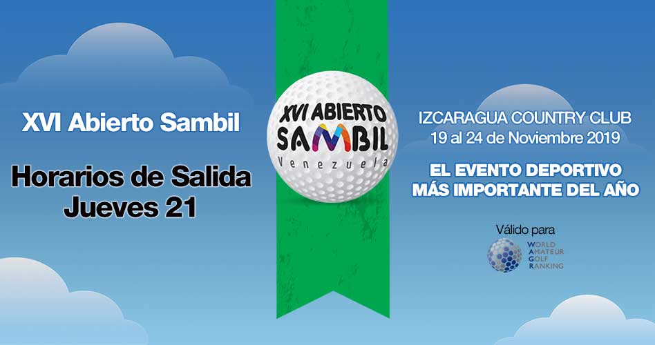 XVI Abierto Sambil, Horarios de Salida jueves 21